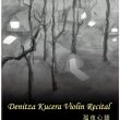Denitza Kucera小提琴獨奏會